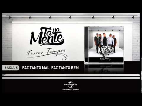 Faz Tanto Mal, Faz Tanto Bem video