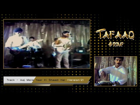 Tafaaq - Aaj Mere Yaar Ki Shaadi Hai (Version-2) HD