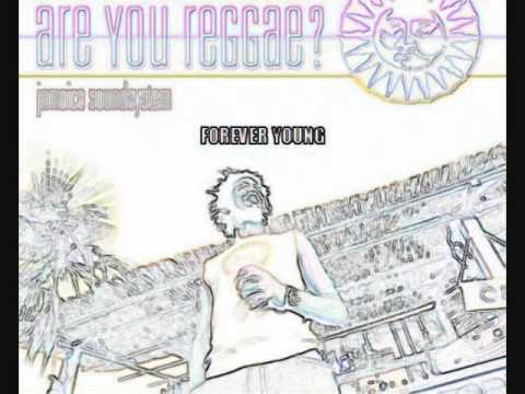Jamaica Soundsystem - Forever Young