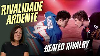 “Heated Rivalry”: não é só a rivalidade aqui que é ardente — e irresistível
