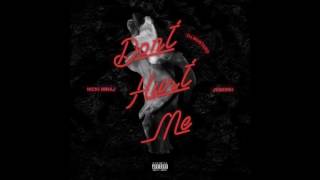 DJ Mustard - Don&#39;t Hurt Me Ft. Nicki Minaj &amp; Jeremih (Audio)