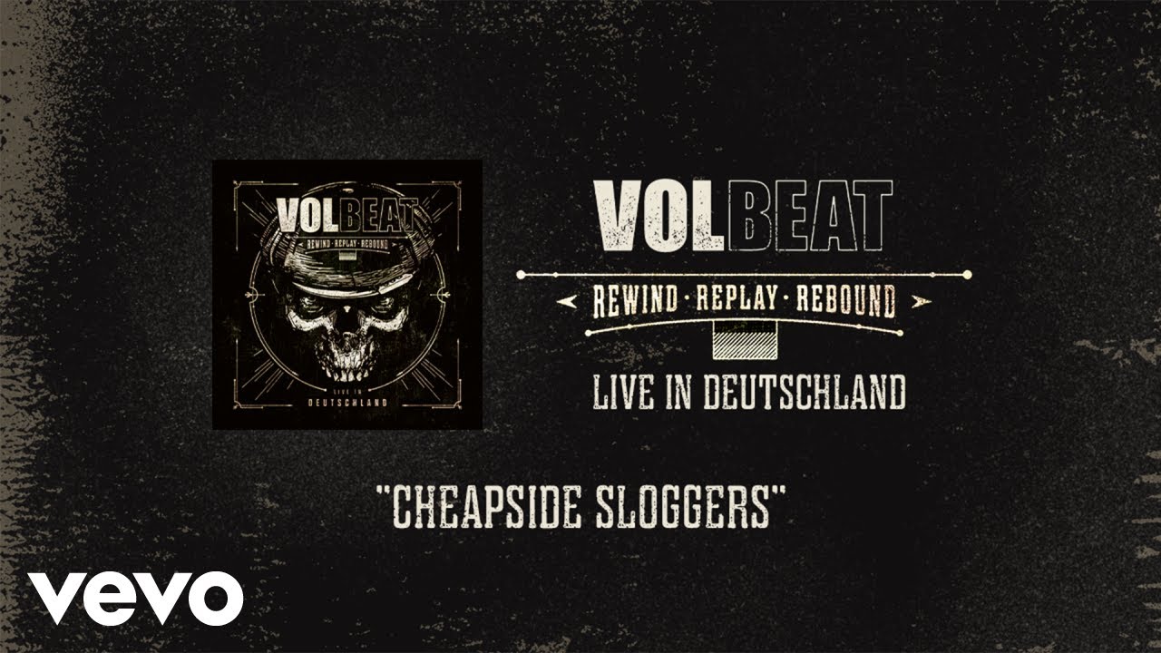Volbeat - CHEAPSIDE SLOGGERS â€“ LIVE IN STUTTGART (OFFICIAL MUSIC VIDEO) - YouTube