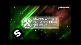 Martin Accorsi Featuring Heike - Get On Up [Teaser]