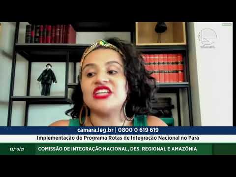 Integração Nacional - Implementação do programa Rotas de Integração Nacional no Pará – 13/10/2021