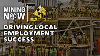 Download the video "B2Gold Drives Local Employment Success"
