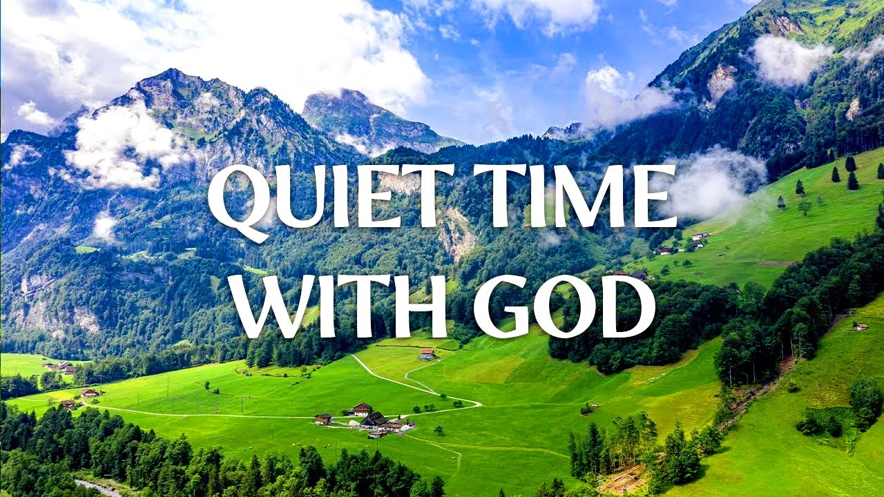 QUIET TIME WITH GOD | Instrumental Worship & Scriptures with Nature | Christian Harmonies