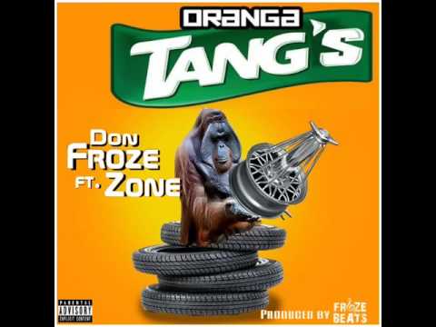 Don Froze ft. Zone - Orangatangs