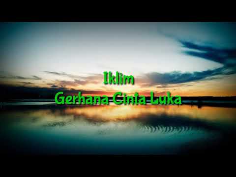 Iklim - Gerhana Cinta Luka