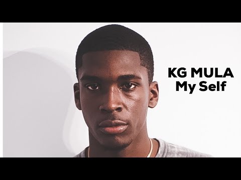KG MULA- Myself ( Shot by Chukofilms)