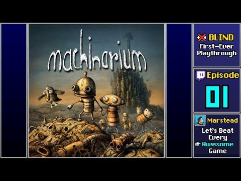 ✔️️ Start Playthrough - Machinarium [Blind] (Episode 1/5)
