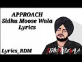 APPROACH Sidhu Moose Wala  lyrics Latest Punjabi Songs 2020