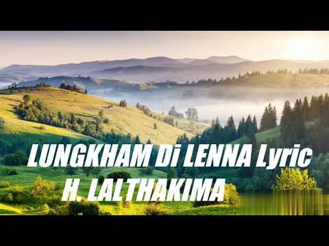 Lungkham Di Len Na Lyric
