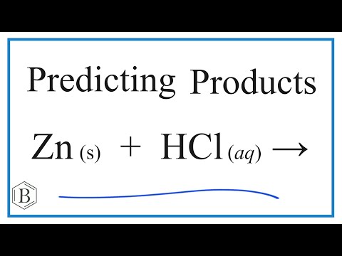 Predict the Products of the Reaction for Zn + HCl (Zinc + Hydrochloric acid)