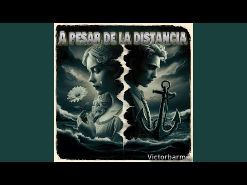 A Pesar de la Distancia