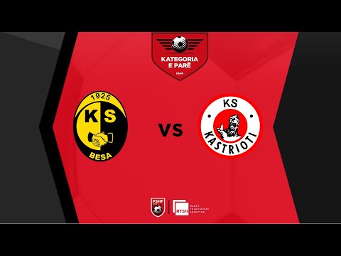 Besa – Kastrioti / Java 4 | Kategoria e Parë - Futboll | RTSH