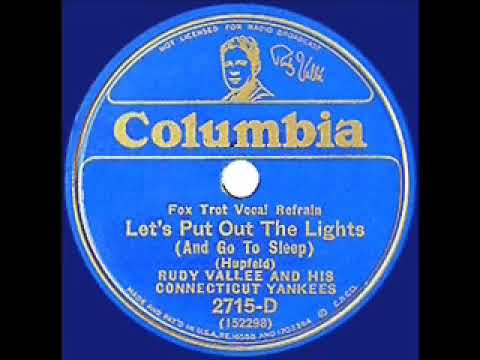 1932 HITS ARCHIVE: Let’s Put Out The Lights (And Go To Sleep) - Rudy Vallee