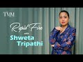Rapid Fire With Shweta Tripathi TMM India TMMIndia Shwetatripathi