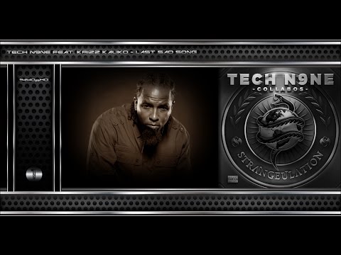 Tech N9ne - Last Sad Song (Feat. Krizz Kaliko) [Original Track HQ-1440pᴴᴰ] + Lyrics