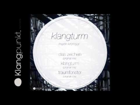 Martin Kremser - Klangturm (Original Mix)