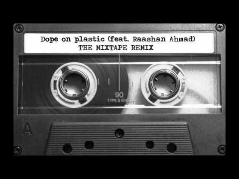 TREVOR & LISA ft. Raashan Ahmad - Dope On Plastic [The Mixtape Remix]