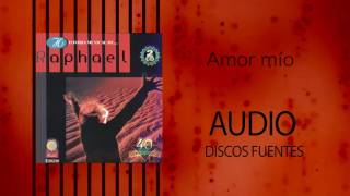 Amor mio - Raphael / Discos Fuentes