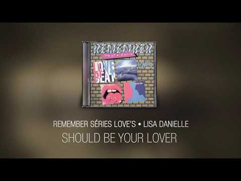Should be your lover - Lisa Danielle