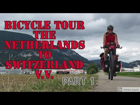 Bicycle Tour The Netherlands to Switserland v.v. Part 1