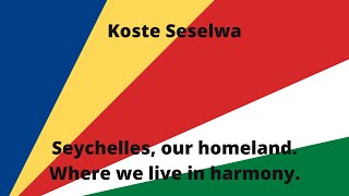 Seychelles National Anthem - “Koste Seselwa” English Lyrics.