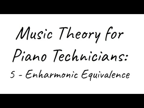 MTPT5: Enharmonic Equivalence
