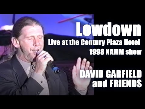 Thumbnail for Lowdown Live at the Century Plaza Hotel 1998 NAMM show | David Garfield and Friends by Terry Wood