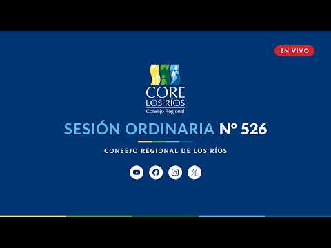 Core Los Ríos | Sesión Ordinaria N° 526: comuna de Valdivia