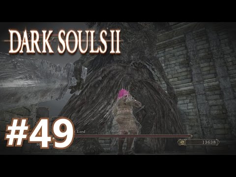 GIANT LORD - Let's Play Dark Souls 2 (Blind) - Part 49