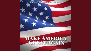 Make America Great Again - Radio Spot Music Video