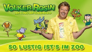 Volker Rosin - So lustig ists im Zoo | Kinderlieder