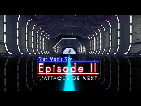 No Man's Sky France - L'Attaque de NEXT (Episode II)