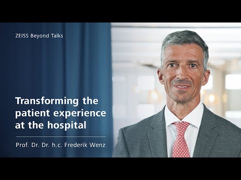 ZEISS Beyond Talks – Transforming the patient experience at the hospital