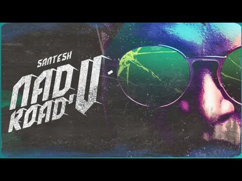Nadu Road'u // Santesh // Official WhatsApp Status 2020