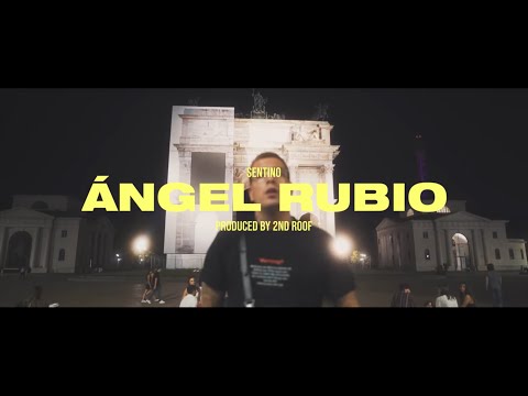 Sentino - Ángel Rubio x One Shot (prod. by 2nd Roof)