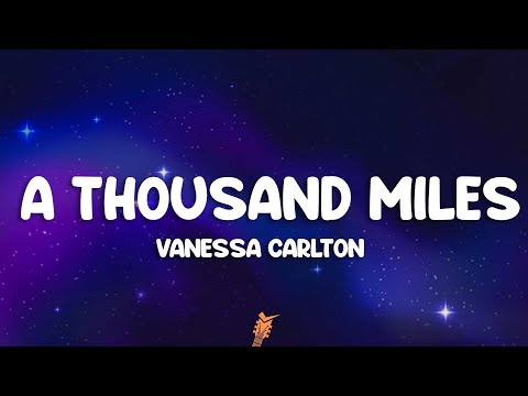 Vanessa Carlton - A Thousand Miles (Lyrics)