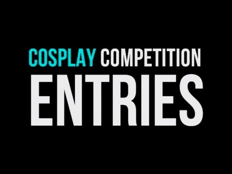 Our Wonderful Cosplay Competition Entrants - all in one video!