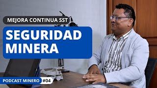 #4 Gestión de seguridad y salud en operaciones mineras