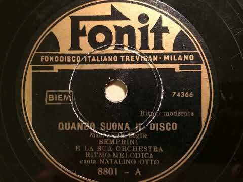 Semprini Orchestra Ritmo Melodica, Natalino Otto, Quando suona il disco, Fox, Milano, 1943