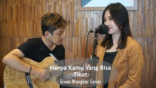 Download lagu Hanya Kamu yang Bisa - Tiket |Given Wongkar Cover mp3 Download lagu Hanya Kamu yang Bisa - Tiket |Given Wongkar Cover mp3