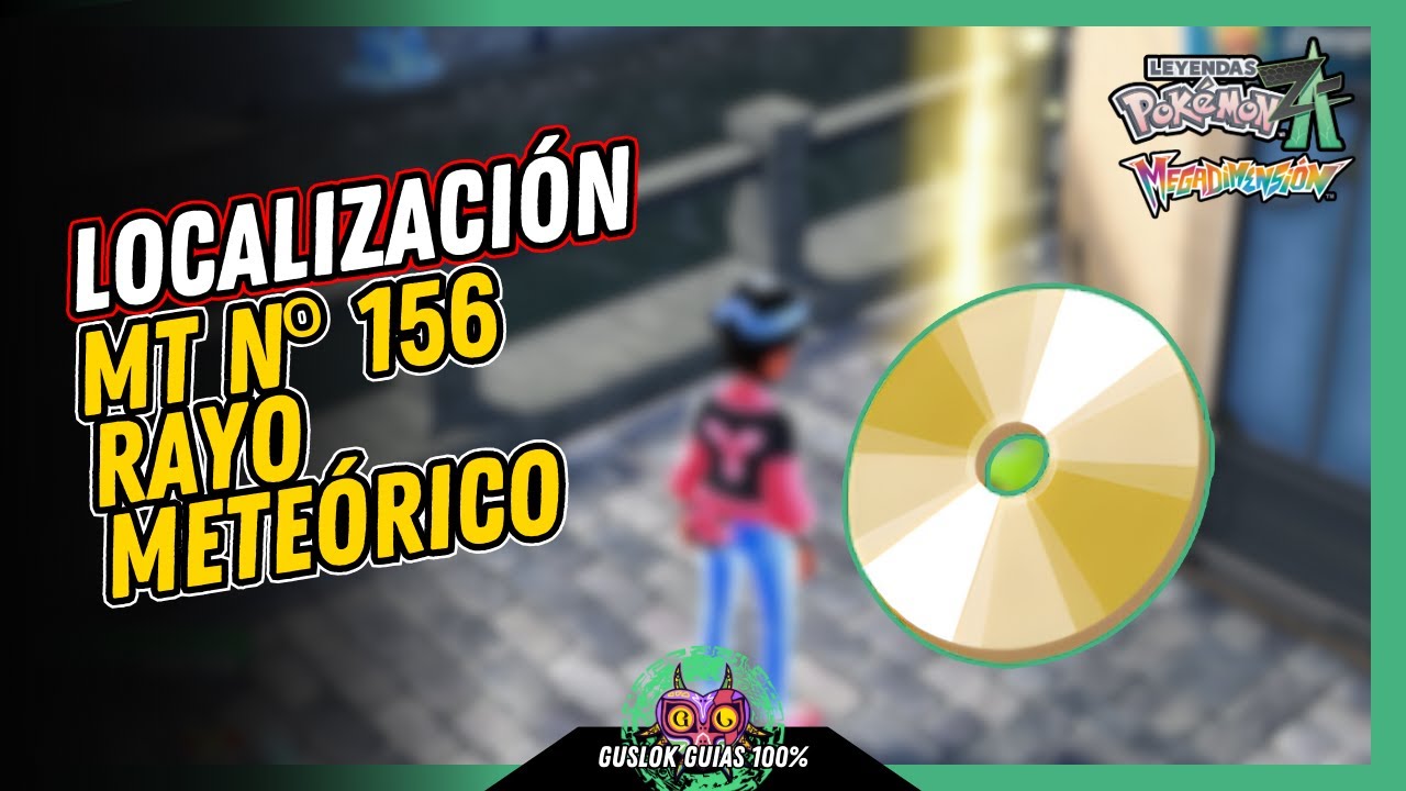 Leyendas Pokemon: Z-A Megadimension – UBICACIÓN de la MT Nº156: RAYO METEÓRICO 💯 | GUÍA 100% 🏆 Leyendas Pokemon: Z-A Megadimension – UBICACIÓN de la MT Nº156: RAYO METEÓRICO 💯 | GUÍA 100% 🏆