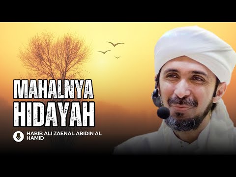 MAHALNYA HIDAYAH | Habib Ali Zaenal Abidin Al Hamid