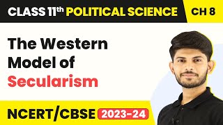 The Western Model of Secularism - Secularism | Class 11 Political Science