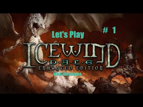 Let's Play Icewind Dale: Enhanced edition - Episode 1 [Character creation and Easthaven]