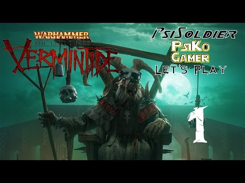 Let's Play Warhammer: End Times Vermintide Part 1