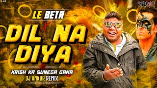 Download lagu Krish Ka Gana Sunega | Viral Dj Song | Dil Na Diya X LE BETA | Dj Remix Song | Tranding Insta Song mp3