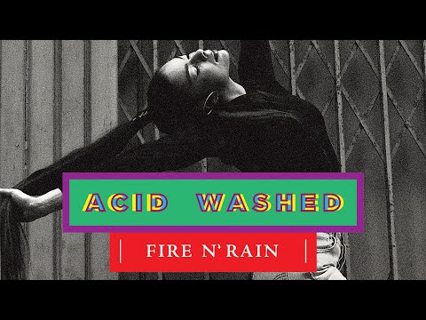 Acid Washed - Fire N' Rain (The KDMS Remix) (Official Audio)